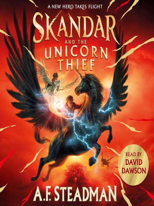 Title details for Skandar and the Unicorn Thief by A.F. Steadman - Available
